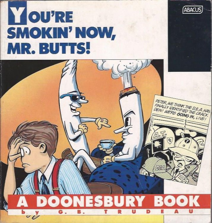 You're Smokin' Now, Mr. Butts
